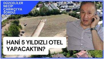 Çarıkçı'nın oteli yalan oldu