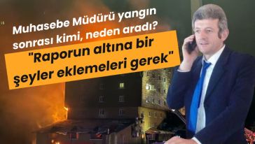 Kartalkaya yangın raporuyla ilgili yeni ifade