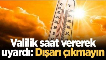 Bolu'da 5 gün kavrulacağız