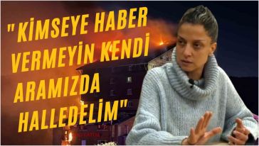 Otel yangınına ilişkin çarpıcı iddia