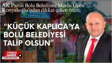 "Hem turizme hem de Bolululara kazandıralım"