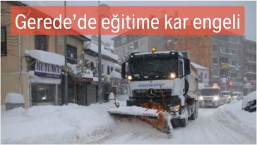 Gerede'de okullar 1 gün tatil edildi