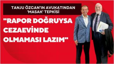 Basının ulaştığı rapora, Avukatlar ulaşamıyor!