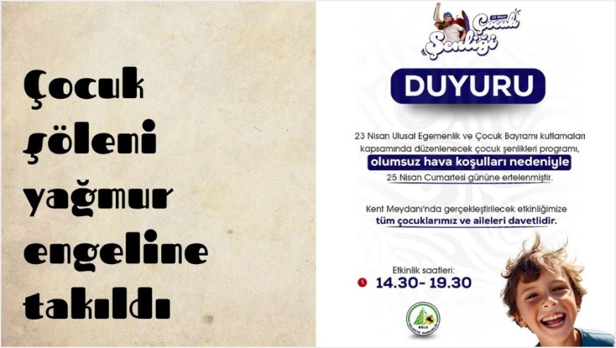 Şölen 25 Nisan'a ertelendi