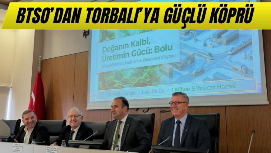 Torbalı'dan Bolu'ya tanıtım ve yatırım ziyareti