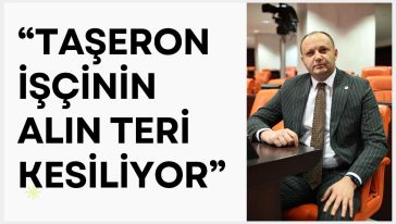 Akgül taşeron işçilerin mağduriyetini TBMM'ye taşıdı